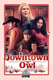 فيلم Downtown Owl 2023