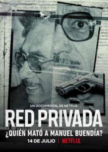 فيلم Private Network Who Killed Manuel Buendía 2021