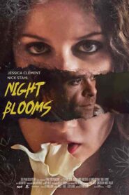 فيلم Night Blooms 2021