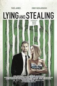 فيلم Lying and Stealing 2019