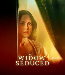 فيلم A Widow Seduced 2024