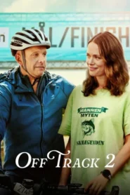 فيلم Off Track 2 2025