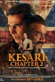فيلم Kesari Chapter 2 The Untold Story of Jallianwala Bagh 2025