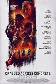 فيلم Dragged Across Concrete 2018