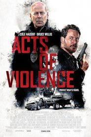 فيلم Acts of Violence 2018