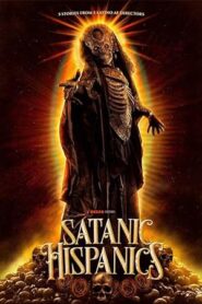 فيلم Satanic Hispanics 2022