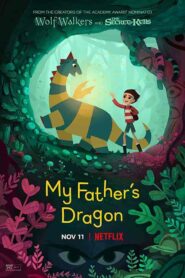 فيلم My Father’s Dragon 2022