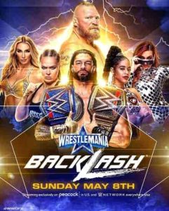 عرض راسلمينيا باكلاش WWE WrestleMania Backlash 2022