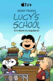 فيلم Snoopy Presents: Lucy’s School 2022