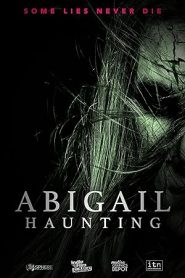 فيلم Abigail Haunting 2020