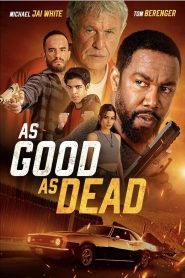 فيلم As Good as Dead 2022