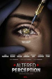 فيلم Altered Perception 2017