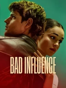 فيلم Bad Influence 2025