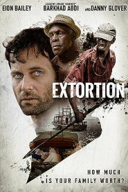 فيلم Extortion 2017