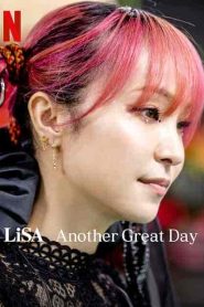 فيلم LiSA Another Great Day 2022