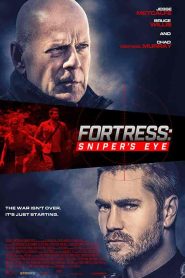 فيلم Fortress: Sniper’s Eye 2022