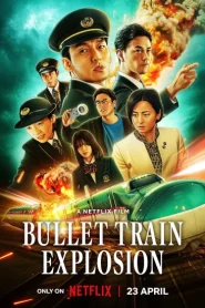 فيلم Bullet Train Explosion 2025