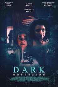 فيلم Dark Obsession 2023
