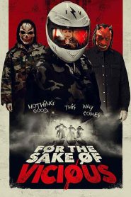 فيلم For the Sake of Vicious 2020
