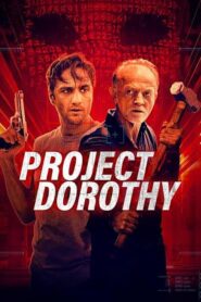 فيلم Project Dorothy 2024