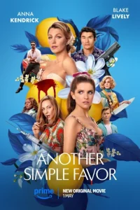 فيلم Another Simple Favor 2025
