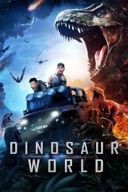 فيلم Dinosaur World 2020