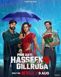 فيلم Phir Aayi Hasseen Dillruba 2024