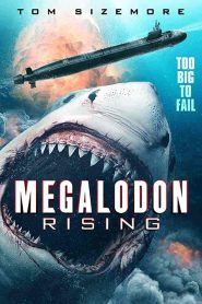 فيلم Megalodon Rising 2021