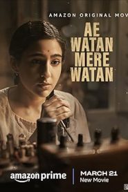 فيلم Ae Watan Mere Watan 2024