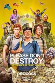 فيلم Please Don’t Destroy: The Treasure of Foggy Mountain 2023