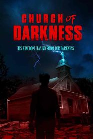 فيلم Church of Darkness 2022