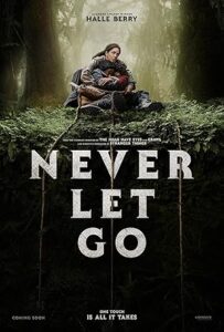 فيلم Never Let Go 2024