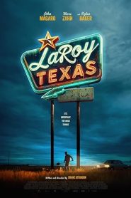 فيلم LaRoy, Texas 2023