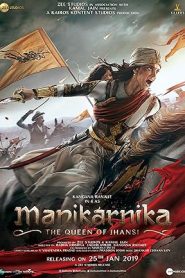 فيلم Manikarnika The Queen Of Jhansi 2019