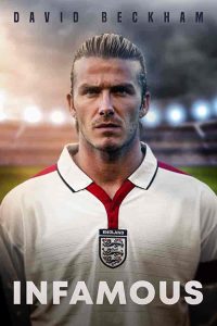 فيلم David Beckham: Infamous 2022