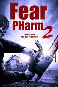 فيلم Fear PHarm 2 2021