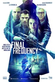 فيلم Final Frequency 2021