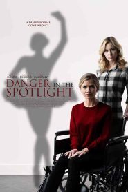 فيلم Danger in the Spotlight 2021