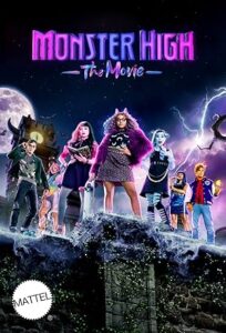 فيلم Monster High The Movie 2022