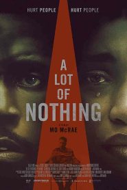 فيلم A Lot of Nothing 2022