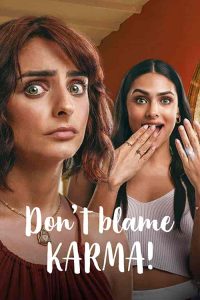 فيلم Don’t Blame Karma! 2022