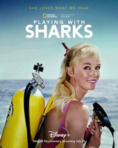 فيلم Playing with Sharks: The Valerie Taylor Story 2021