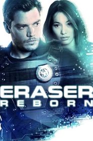 فيلم Eraser: Reborn 2022