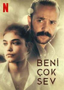 فيلم انا استحق حبك Beni Çok Sev 2021