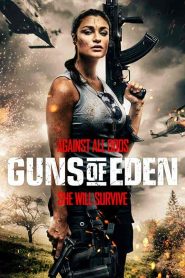 فيلم Guns of Eden 2022