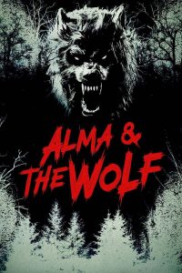 فيلم Alma And The Wolf 2025