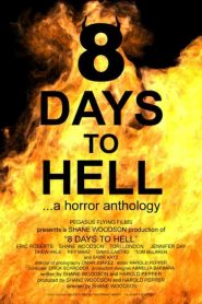فيلم 8 Days to Hell 2022