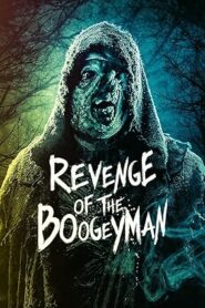 فيلم Revenge Of The Boogeyman 2025