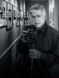 فيلم Bob Gomel: Eyewitness 2020