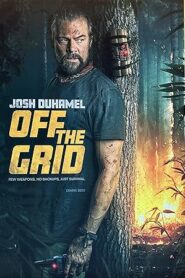 فيلم Off the Grid 2025